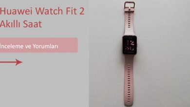 Huawei watch fit 2 akıllı saat inceleme özellikleri yorumları